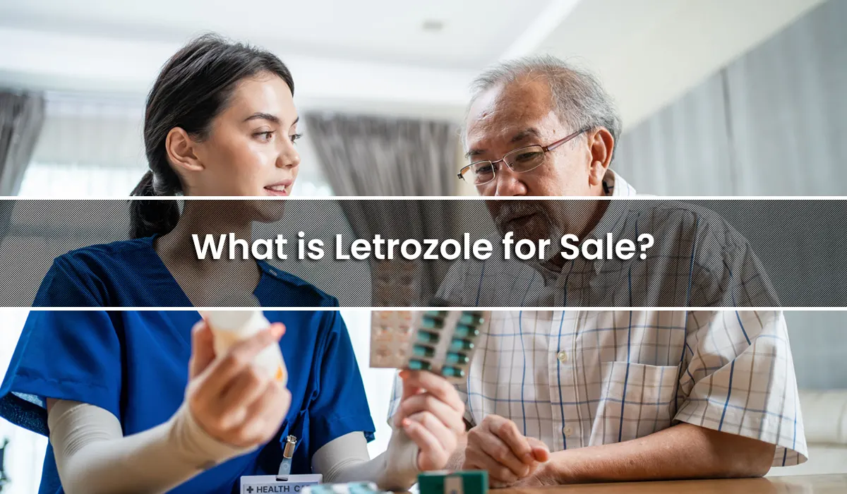 What is Letrozole for Sale?